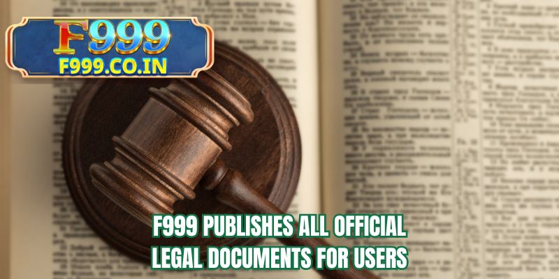 F999 publishes all official legal documents for users